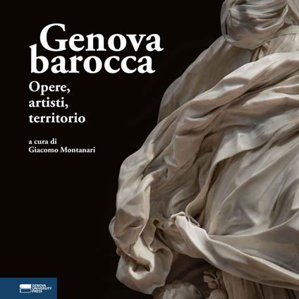 Genova barocca. Opere, autori, territorio - copertina