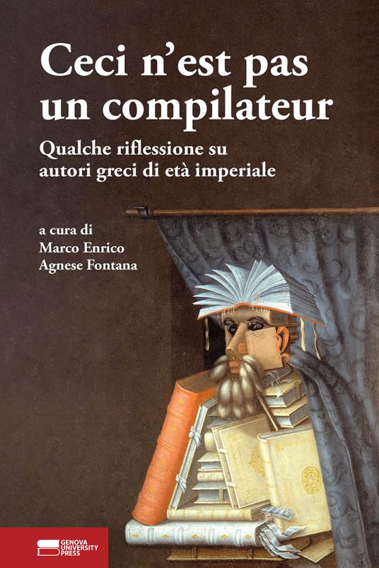 Ceci n'est pas un compilateur. Qualche riflessione su autori greci di età imperiale - copertina