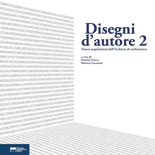 Disegni d'autore. Nuove acquisizioni dell'Archivio di architettura. Ediz. illustrata. Vol. 2 - copertina