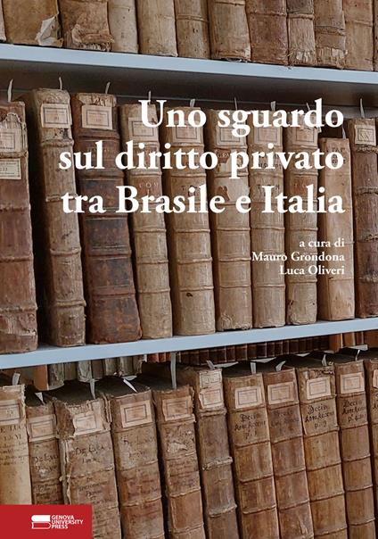 Uno sguardo sul diritto privato tra Brasile e Italia. Scritti per il I colloquio italo-brasiliano - copertina