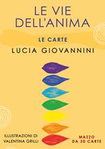 Le vie dell'anima. Le carte. Con 30 Carte