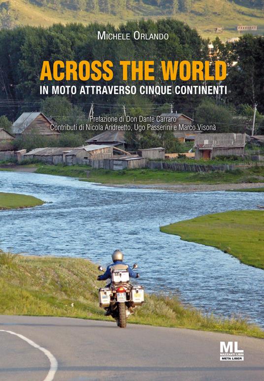 Across the world. In moto attraverso cinque continenti. Ediz. speciale. Con Audiolibro - Michele Orlando - copertina