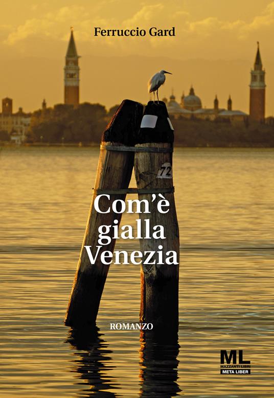 Com'è gialla Venezia. Con Audiolibro - Ferruccio Gard - copertina