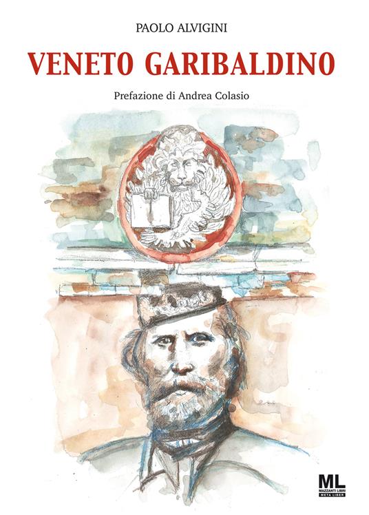Veneto garibaldino - Paolo Alvigini - copertina