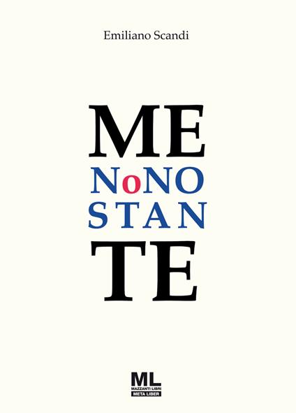 Me nonostante - Emiliano Scandi - ebook