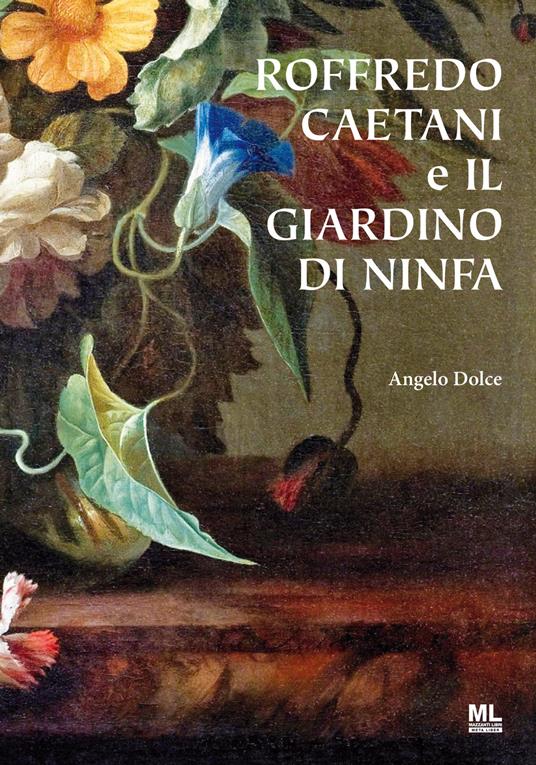 Roffredo Caetani e il giardino di Ninfa - Angelo Dolce - ebook