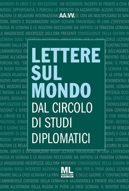 Lettere sul mondo. Dal circolo di studi diplomatici 2022 - Circolo Di Studi Diplomatici - copertina
