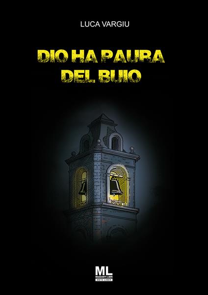 Dio ha paura del buio - Luca Vargiu - ebook