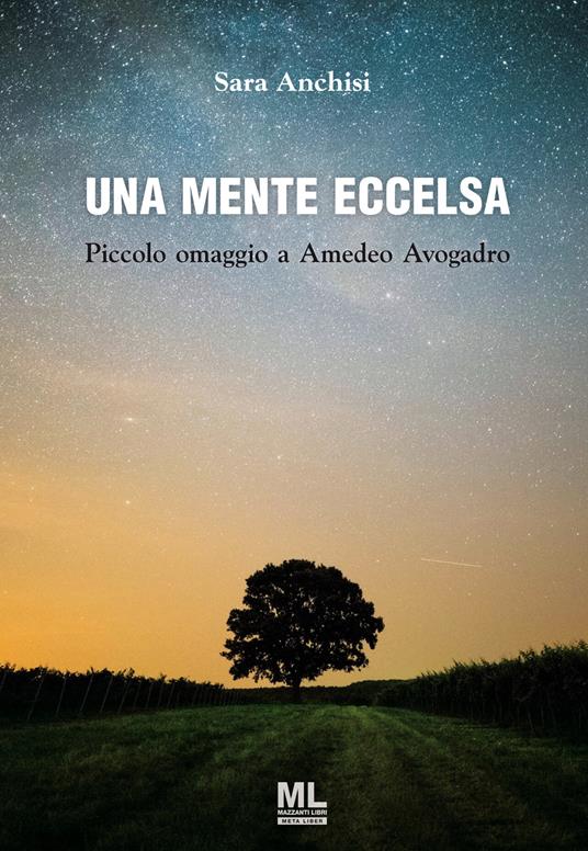 Una mente eccelsa. Piccolo omaggio a Amedeo Avogadro - Sara Anchisi - copertina