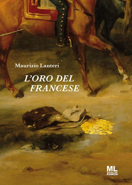 L'oro del francese - Maurizio Lanteri - copertina