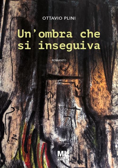 Un'ombra che si inseguiva - Ottavio Plini - copertina