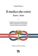 Il medico che vorrei (essere/avere)