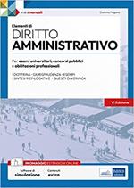 Elementi di diritto amministrativo. Manuale di preparazione per concorsi pubblici e aggiornamento professionale. Con espansione online. Con software di simulazione