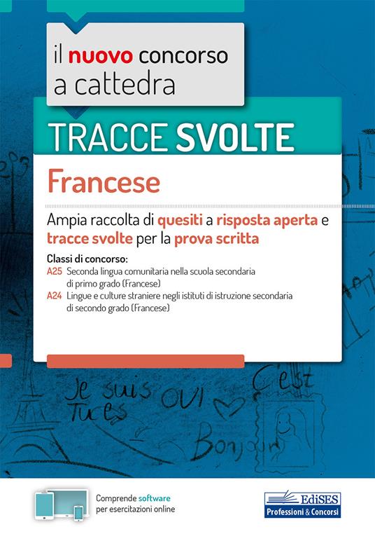 Tracce svolte. Francese. Ampia raccolta di quesiti a risposta aperta e tracce svolte per la prova scritta. Con software di simulazione - copertina