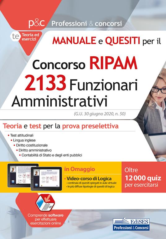 Manuale e quesiti per il concorso RIPAM 2133 funzionari amministrativi. Teoria e test per la prova preselettiva. Con aggiornamento online. Con software di simulazione. Con videocorso - copertina