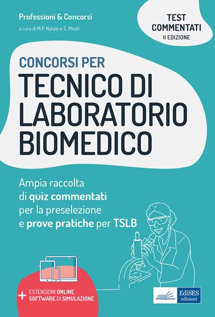 Concorsi per tecnico di laboratorio biomedico. Ampia raccolta di quiz commentati per la preselezione e prove pratiche per TSLB. Con sotware di simulazione - copertina