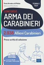 Concorso 2938 Allievi Carabinieri (CC 3.0/A). Teoria e test per la prova scritta