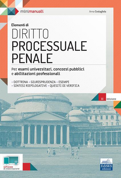Elementi di diritto processuale penale. Per esami universitari, concorsi pubblici e abilitazioni professionali - Anna Costagliola - ebook