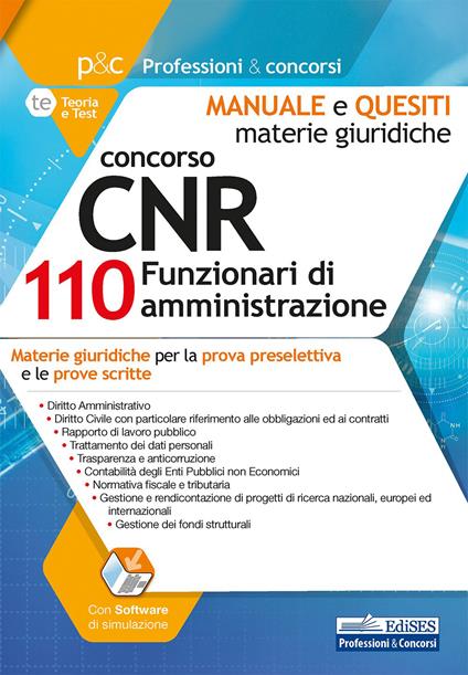 Concorso CNR per 110 Funzionari di amministrazione. Manuale e quesiti. Materie giuridiche per la prova preselettiva e le prove scritte. Con software di simulazione - V.V.A.A. - ebook