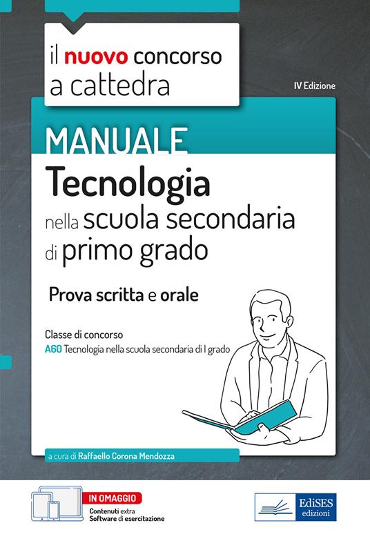 Tecnologia nella scuola secondaria di primo grado. Prova scritta e orale classe A60. Con estensioni online. Con software di simulazione - Raffaello Corona Mendozza - ebook