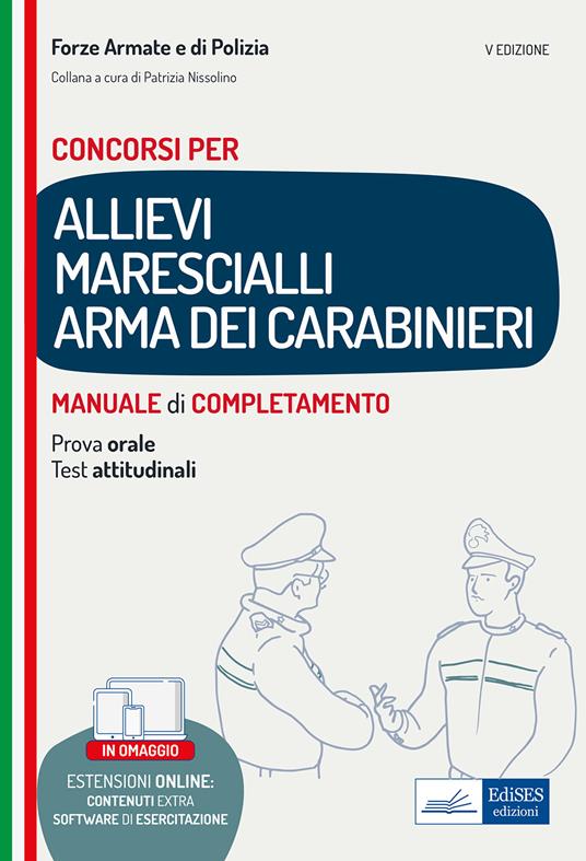 Concorso allievi marescialli Arma dei Carabinieri. Manuale di completamento per le prove concorsuali. Con software di simulazione - copertina