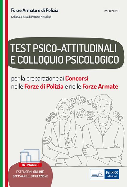 Test psico-attitudinali e Colloquio psicologico nelle Forze di Polizia e Forze Armate. Per la preparazione ai concorsi. Con software di simulazione - copertina