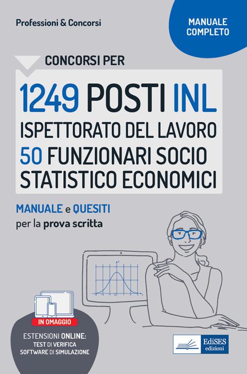 Concorso 1249 INL Ispettorato Nazionale del Lavoro profilo 50 funzionari socio statistico economici. Manuale e quesiti per la prova scritta - Autori vari - ebook