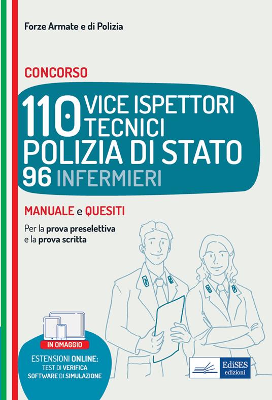 Concorso 110 vice ispettori polizia di stato 96 infermieri. Manuale e quesiti per le prove d'esame - Autori vari - ebook