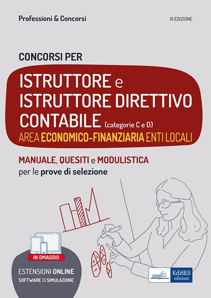 Concorsi Istruttore e Istruttore direttivo contabile. Area economico-finanziaria enti locali. Teoria e test per tutte le prove. Con espansione online. Con software di simulazione - copertina