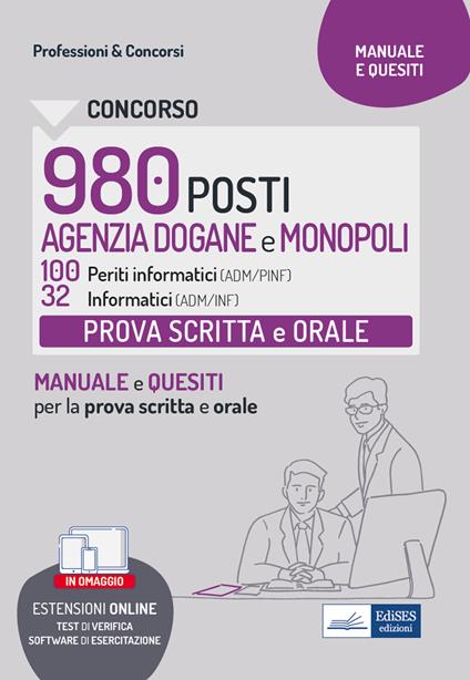 Concorso Agenzia Dogane e Monopoli 2022. Prova scritta e orale 100 periti informatici (ADM/PINF) e 32 informatici (ADM/INF). Teoria e test per la preparazione alla prova scritta e orale. Con software di simulazione - V.V.A.A. - ebook