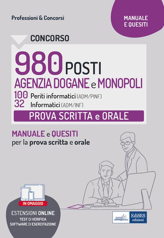 Concorso Agenzia Dogane e Monopoli 2022. Prova scritta e orale 100 periti informatici (ADM/PINF) e 32 informatici (ADM/INF). Teoria e test per la preparazione alla prova scritta e orale. Con software di simulazione - V.V.A.A. - ebook