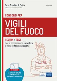 Manuale per concorsi Vigili del Fuoco. Teoria e test per la preparazione completa a tutte le fasi di selezione. Con software di simulazione - Patrizia Nissolino - ebook