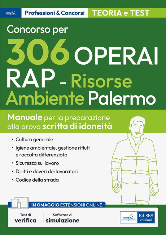 Concorso 306 operai RAP. Risorse ambiente Palermo. Manuale per la preparazione alla prova scritta di idoneità. Con software di simulazio - copertina