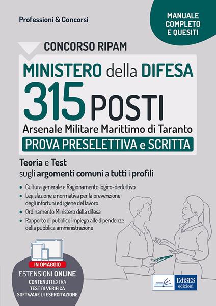 Concorso Ministero della Difesa. 315 posti Arsenale marittimo di Taranto. Prova preselettiva e scritta. Teoria e Test sugli argomenti comuni a tutti i profili. Con software di simulazione - V.V.A.A. - ebook