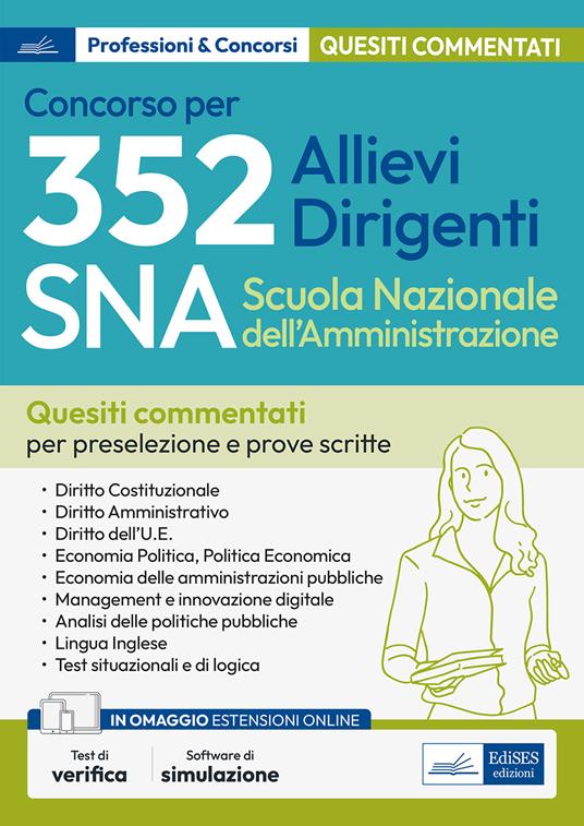 Concorso 352 allievi dirigenti SNA (Scuola Nazionale dell'Amministrazione). Quesiti a risposta multipla commentati. Con software di simulazione - copertina