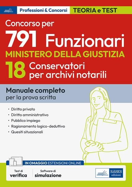 Concorso 791 funzionari nel Ministero della giustizia. Profilo 18 conservatori archivi notarili. Manuale e quesiti per la prova scritta. Con software di simulazione - copertina