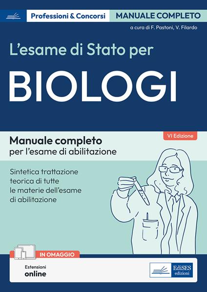 L'esame di Stato per biologi. Manuale completo per l'esame di abilitazione. Con estensioni online - copertina