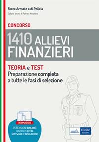Concorso 1410 allievi finanzieri. Teoria e test per la preparazione completa a tutte le fasi di selezione. Con software di simulazione - Patrizia Nissolino - ebook