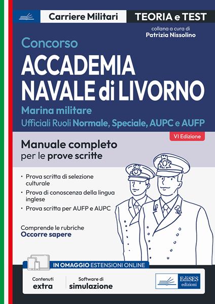 Concorso Accademia navale di Livorno. Ufficiali marina militare. Manuale completo per le prove scritte - Patrizia Nissolino - ebook