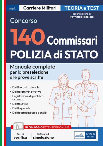 Concorso 140 Commissari nella Polizia di Stato. Manuale e quiz per la prova preselettiva e le prove scritte. Con software di simulazione - V.V.A.A. - ebook