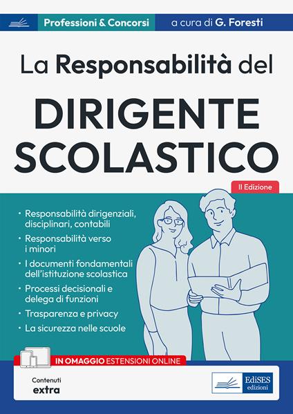 La responsabilità del Dirigente scolastico. Responsabilità dirigenziali, disciplinari, contabili - Genzianella Foresti - ebook