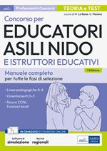 Concorso per Educatori asili nido e Istruttori educativi. Manuale completo per tutte le fasi di selezione. Con software di simulazione