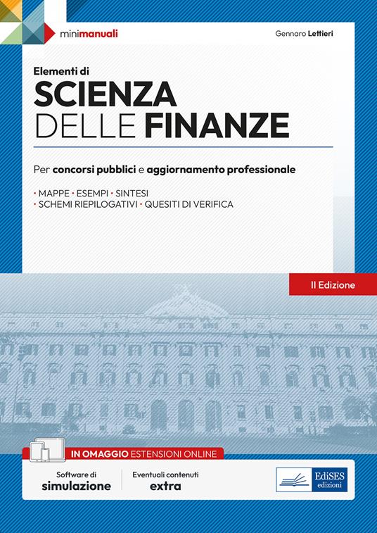 Elementi di scienza delle finanze. Per concorsi pubblici e aggiornamento professionale. Con espansione online. Con software di simulazione - Gennaro Lettieri - copertina