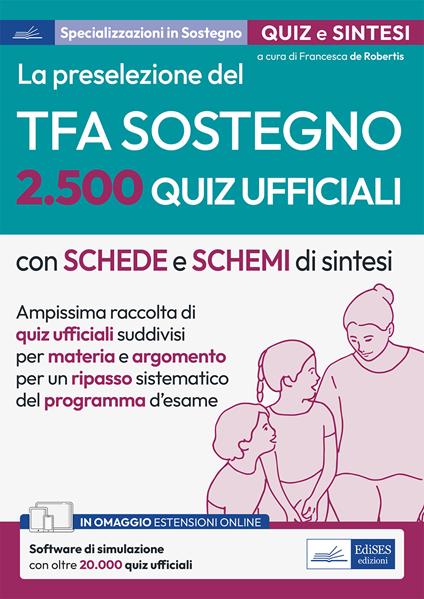 La preselezione del TFA sostegno. 2.500 quiz ufficiali. Con espansione online. Con software di simulazione - copertina