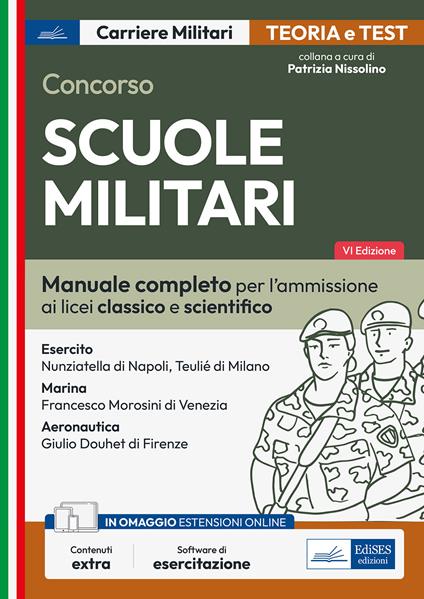 Concorso Scuole militari. Manuale completo per tutte le fasi di selezione. Con espansioni online. Con software di simulazione - copertina