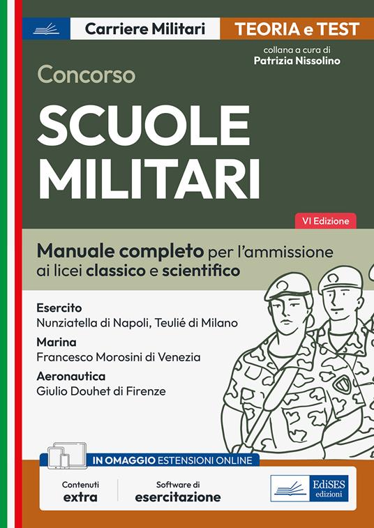 Concorso Scuole militari. Manuale completo per tutte le fasi di selezione. Con espansioni online. Con software di simulazione - copertina
