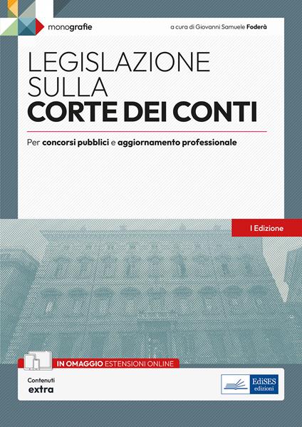Legislazione sulla Corte dei conti. Per concorsi pubblici e aggiornamento professionale. Con espansione online - copertina