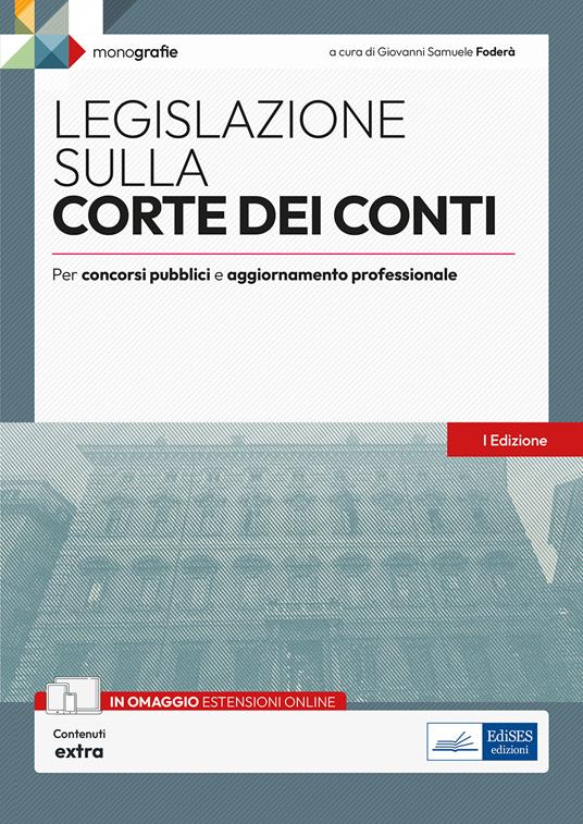 Legislazione sulla Corte dei conti. Per concorsi pubblici e aggiornamento professionale. Con espansione online - copertina