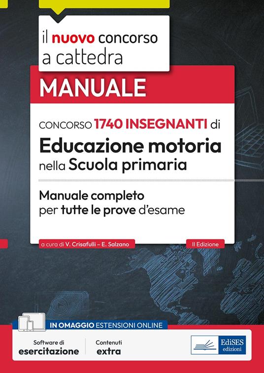 Concorso 1740 insegnanti di Educazione motoria nella Scuola primaria. Manuale completo per tutte le prove d'esame. Con software di simulazione - Valeria Crisafulli,Erminia Salzano - copertina
