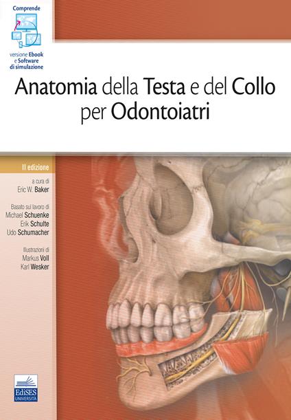 Anatomia della testa e del collo per odontoiatri - Eric W. Baker - copertina